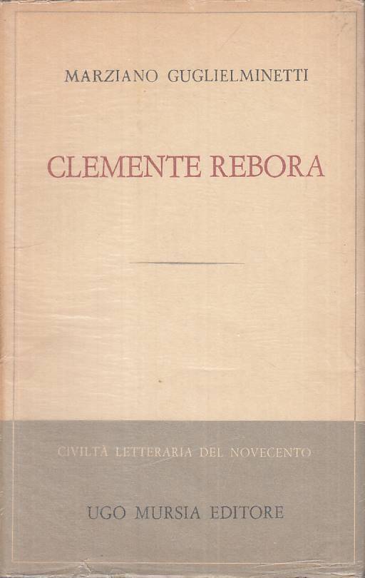 LS- CLEMENTE REBORA - GUGLIELMINETTI - MURSIA - PROFILI -- 1961 - BS - ZTS249