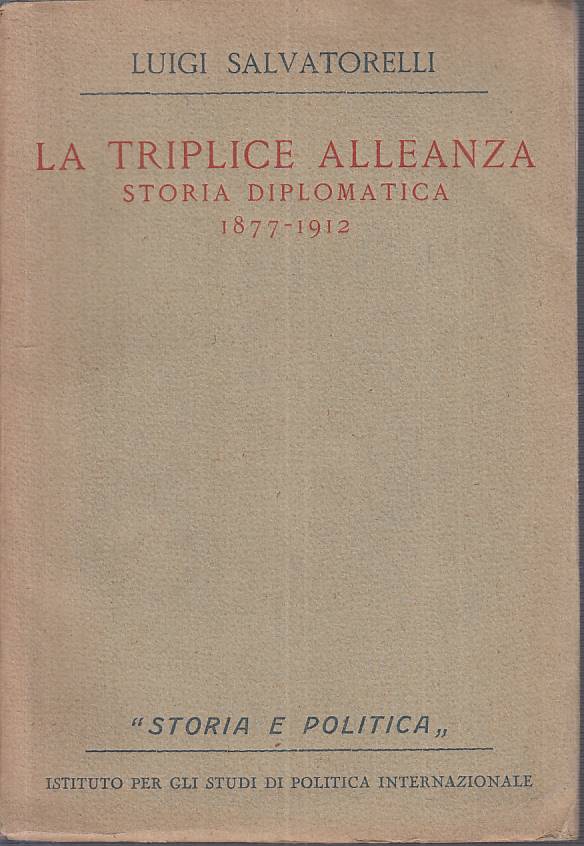 LS- LA TRIPLICE ALLEANZA 1877/1912 - SALVATORELLI - ISPI --- 1939 - B - ZTS54