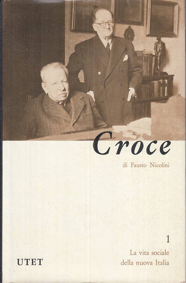 LS- CROCE - NICOLINI - UTET - VITA SOCIALE NUOVA ITALIA -- 1962 - CS - XTS999