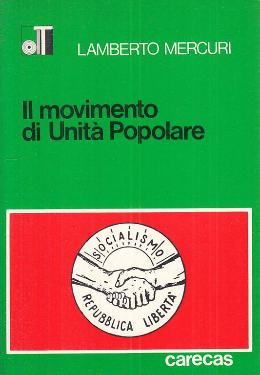 LS- IL MOVIMENTO DI UNITA' POPOLARE - MERCURI - CARECAS --- 1978 - B - ZTS128