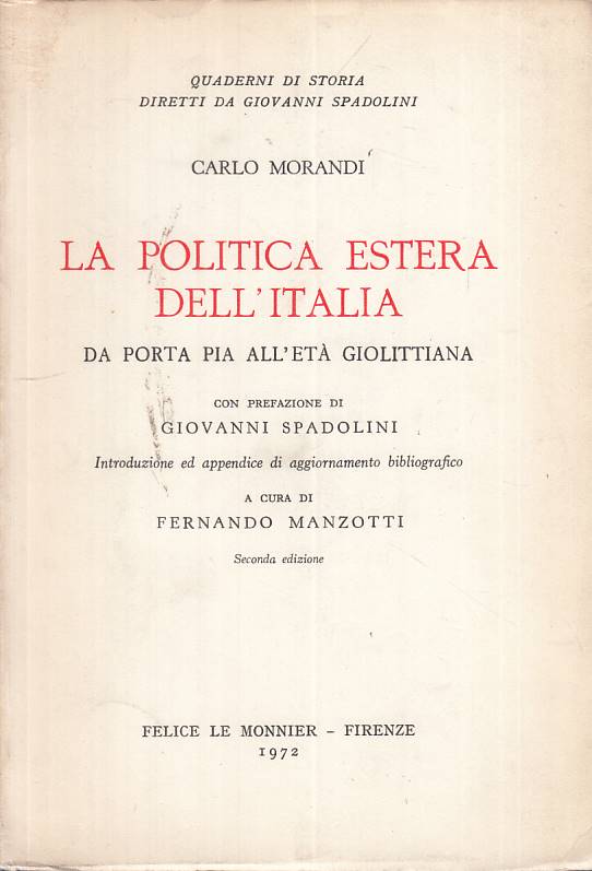 LS- LA POLITICA ESTERA DELL'ITALIA - MORANDI - LE MONNIER --- 1972 - B - ZTS128