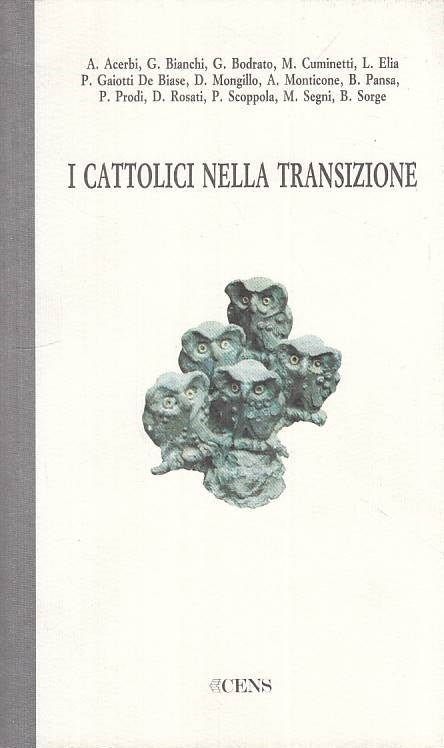 I Cattolici nella Transizione - Cens - 1a ed. - ZFS128
