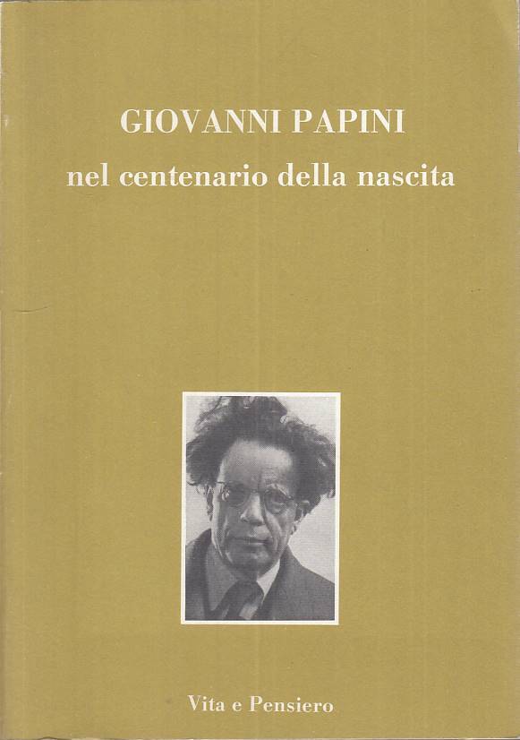 LS- GIOVANNI PAPINI CENTENARIO NASCITA -- VITA PENSIERO --- 1983 - B - ZTS130