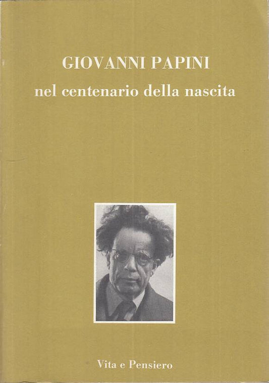 LS- GIOVANNI PAPINI CENTENARIO NASCITA -- VITA PENSIERO --- 1983 - B - ZTS130