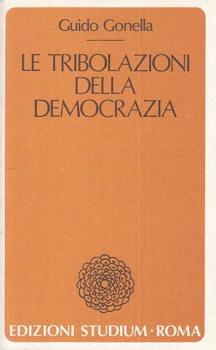Le Tribolazioni della Democrazia- Gonella- Studium Coscienza del Tempo 2- ZFS124