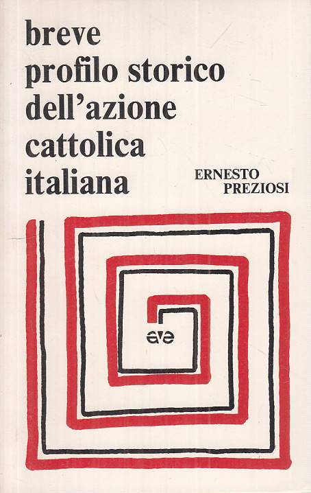 LS- BREVE PROFILO STORICO AZIONE CATTOLICA ITALIANA -- AVE --- 1984 - B - ZTS124