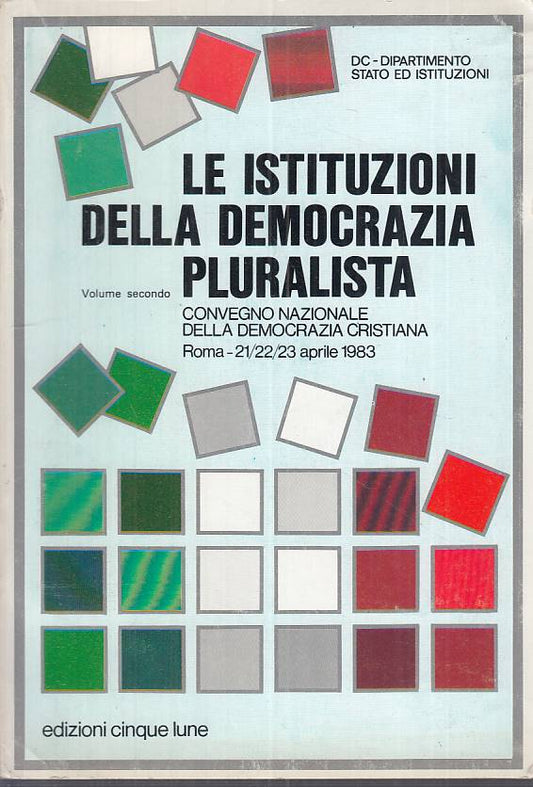 LS- ISTITUZIONI DELLA DEMOCRAZIA PLURALISTA VOL.2-- 5 LUNE --- 1984 - B - ZTS136