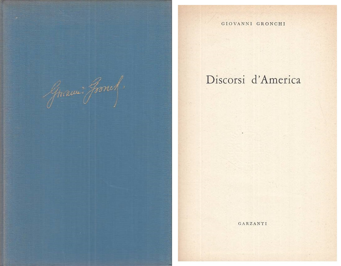 LS- DISCORSI D'AMERICA - GRONCHI - GARZANTI --- 1956 - C - ZTS136