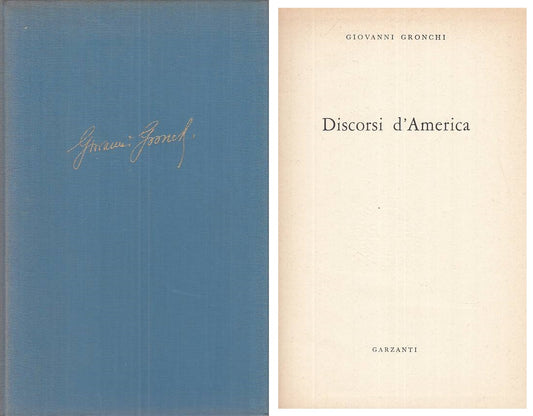 LS- DISCORSI D'AMERICA - GRONCHI - GARZANTI --- 1956 - C - ZTS136