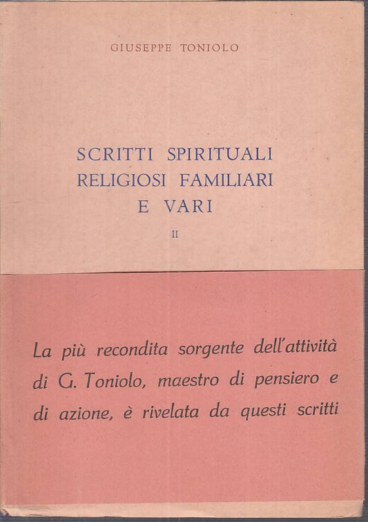Scritti spirituali religiosi familiari vol.II- Toniolo- Opera Omnia- 1952-ZFS136