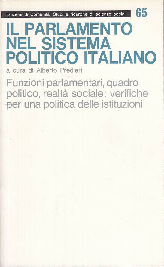 LS- PARLAMENTO NEL SISTEMA POLITICO ITALIANO -- DI COMUNITA'--- 1975 - B - ZTS13