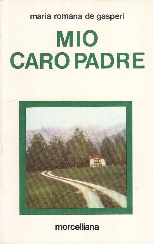 LS- MIO CARO PADRE - DE GASPERI - MORCELLIANA --- 1979 - B - ZTS13