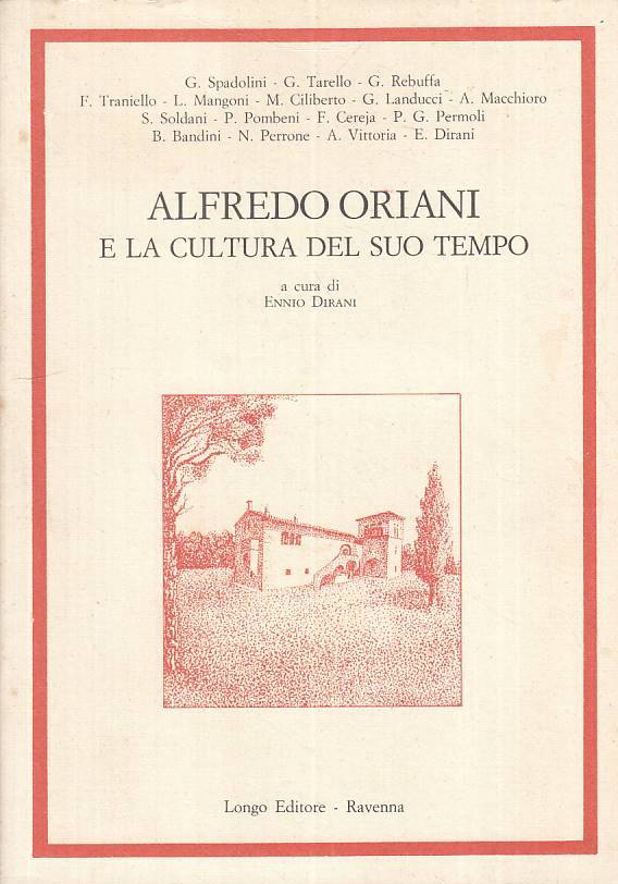 LS- ALFREDO ORIANI E LA CULTURA DEL SUO TEMPO -- LONGO --- 1985 - B - ZTS646