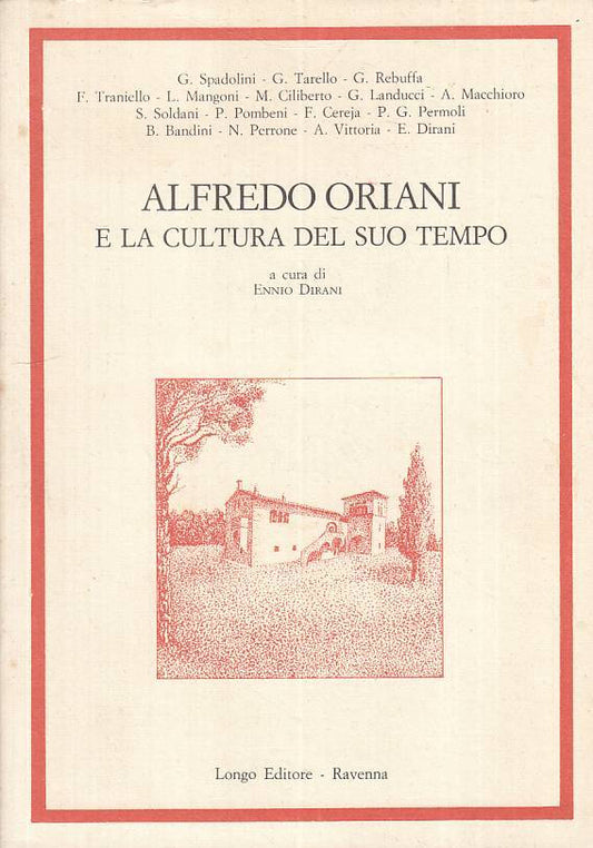 LS- ALFREDO ORIANI E LA CULTURA DEL SUO TEMPO -- LONGO --- 1985 - B - ZTS646