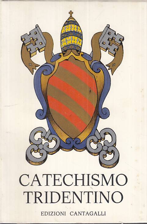 LS- CATECHISMO TRIDENTINO -- CANTAGALLI - CLASSICI ITALIANI -- 1981 - B - ZTS13