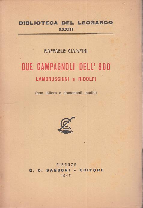 LS- DUE CAMPAGNOLI DELL'800 LAMBRUSCHINI E RIDOLFI-- SANSONI--- 1947 - B - ZTS13