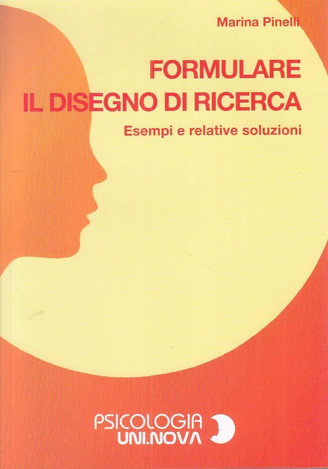 LZ- FORMULARE IL DISEGNO DI RICERCA - PINELLI - UNI.NOVA --- 2007 - B - ZFS316