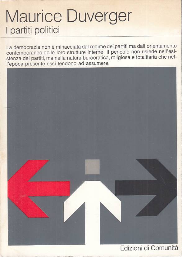 LS- I PARTITI POLITICI - DUVERGER - DI COMUNITA' - SAGGI --- B - ZTS305