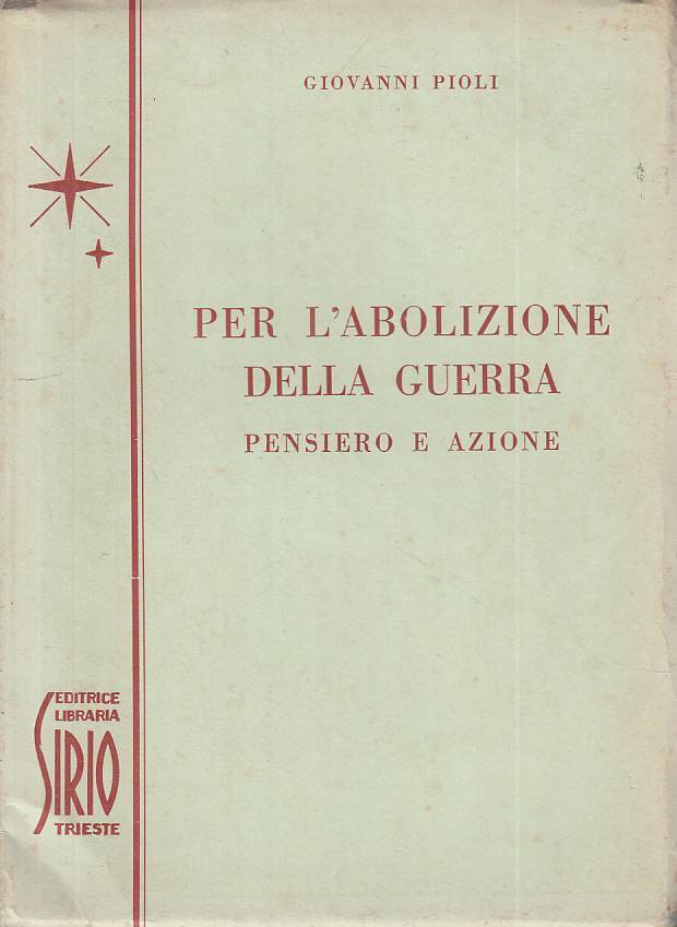 LS- PER L'ABOLIZIONE DELLA GUERRA - PIOLI - SIRIO --- 1954 - B - ZTS193