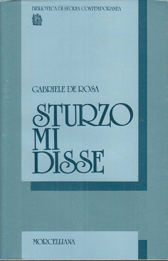 LS- STURZO MI DISSE - DE ROSA - MORCELLIANA - STORIA -- 1982 - BS - ZTS623