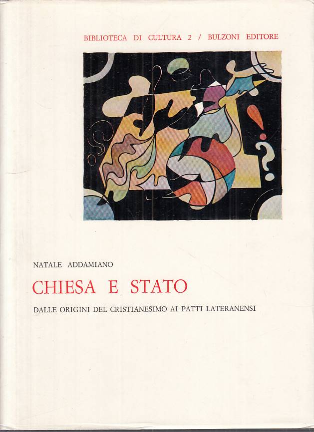 LS- CHIESA STATO CRISTIANESIMO PARTITI- ADDAMIAMO- BULZONI--- 1969 - CS - ZTS623