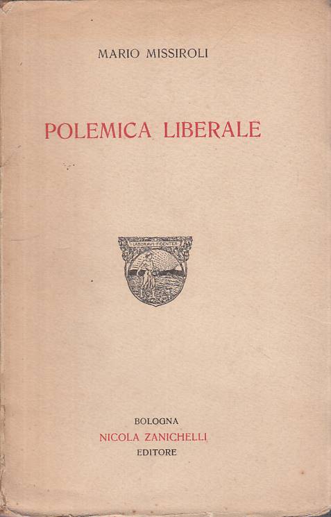LS- POLEMICA LIBERALE - MISSIROLI - ZANICHELLI --- 1919 - B - ZTS23