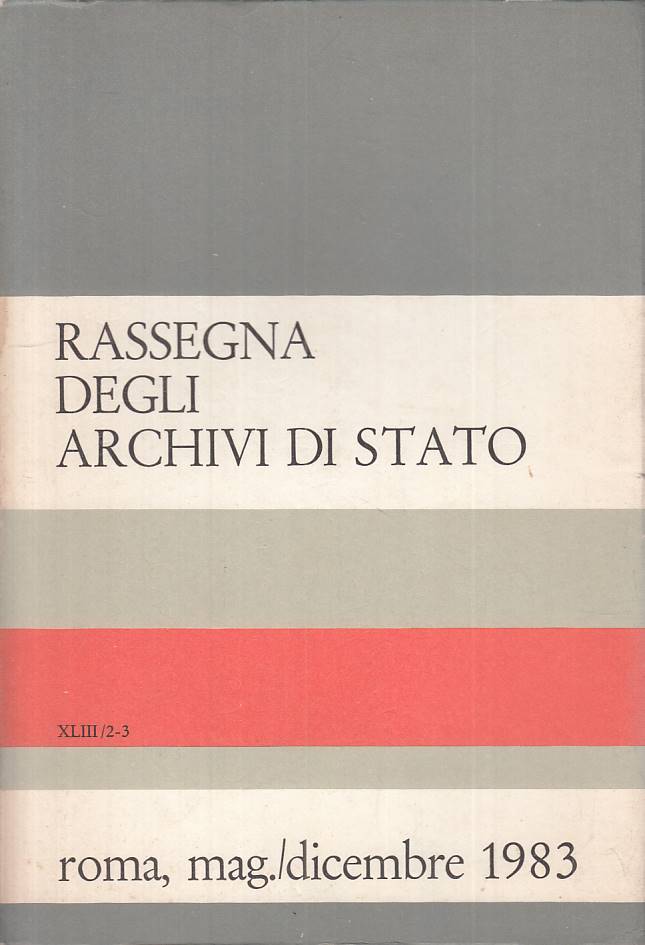 LS- RASSEGNA DEGLI ARCHIVI DI STATO XLIII N.2/3 -- ROMA --- 1983 - B - ZTS26