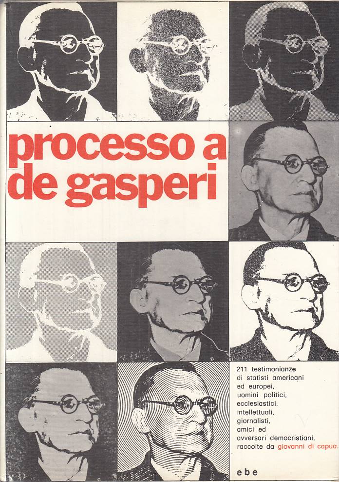 LS- PROCESSO A DE GASPERI CON TESTIMONIANZE- DI CAPUA- EBE--- 1976 - CS - ZTS454