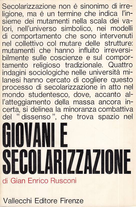 LS- GIOVANI E SECOLARIZZAZIONE - RUSCONI - VALLECCHI --- 1969 - B - ZTS20