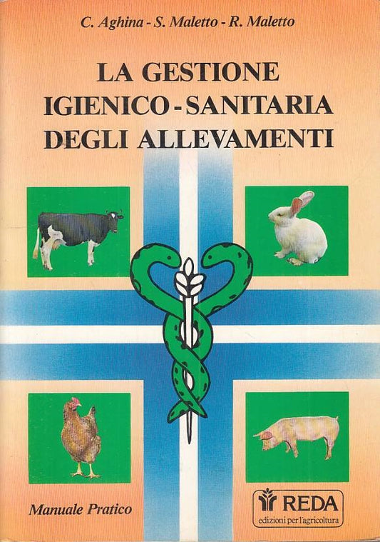La gestione Igienico-Sanitaria degli allevamenti - Reda Manuale pratico - ZFS121