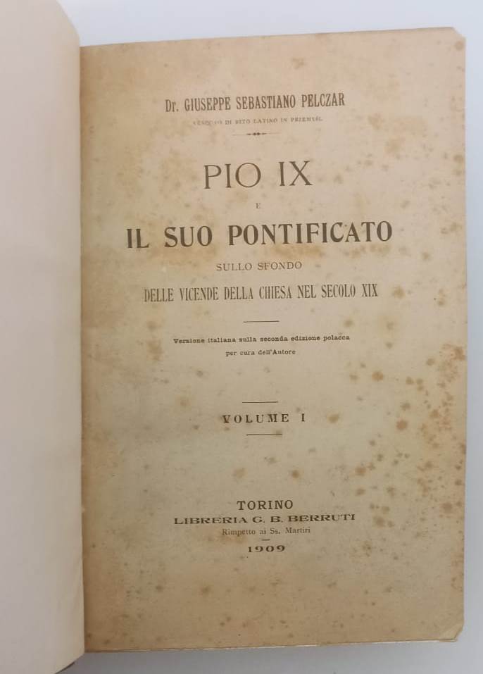LD- PIO IX E IL SUO PONTIFICATO COFANETTO 3 VOLUMI- BERRUTI- 1909/1911- C- ZFS29