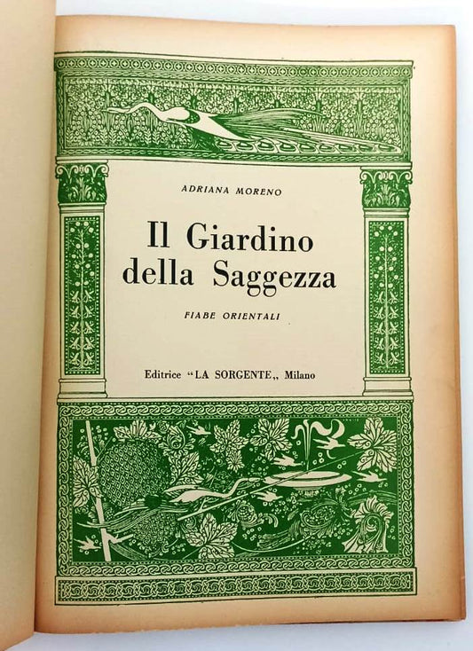 LB- IL GIARDINO DELLA SAGGEZZA - ADRIANA MORENO - LA SORGENTE--- 1950- C- YFS686