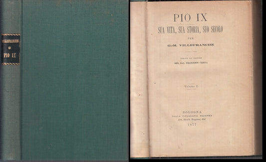 LD- PIO IX  SUA VITA SUA STORIA SUO SECOLO 1/2- VILLEFRANCHE---- 1877- C- ZFS313