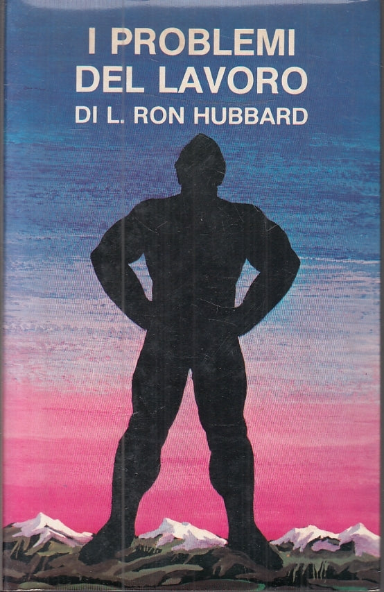 LZ- I PROBLEMI DEL LAVORO - RON HUBBARD - ARC --- 1982 - CS - ZFS471