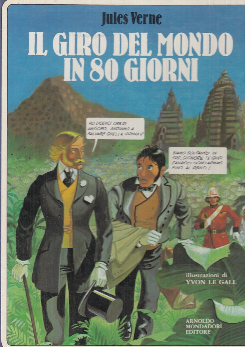 LB- IL GIRO DEL MONDO IN 80 GIORNI A FUMETTI - VERNE- MONDADORI--- 1981- C- RGZ