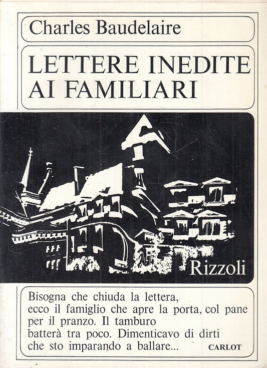 LN- LETTERE INEDITE AI FAMILIARI- CHARLES BAUDELAIRE- RIZZOLI--- 1968- B- ZFS156