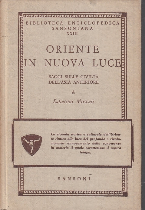 LZ- ORIENTE IN NUOVA LUCE - SABATINO MOSCATI - SANSONI --- 1954 - C - YFS3
