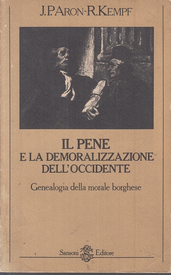 LX- IL PENE E LA DEMORALIZZAZIONE DELL'OCCIDENTE- PARON- SANSONI- 1979- B- YFS3
