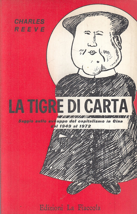LS- LA TIGRE DI CARTA CINA - CHARLES REEVE - LA FIACCOLA--- 1972- B- ZFS470
