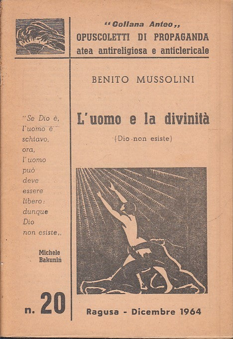 LD- L'UOMO E LA DIVINITA' 20 - BENITO MUSSOLINI - LA FIACCOLA--- 1964- S- ZFS129