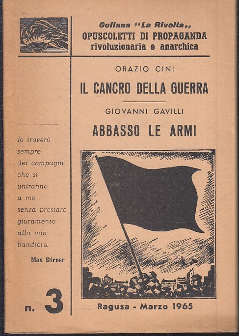 LD- CANCRO DELLA GUERRA ABBASSO ARMI 3- CINI GAVILLI- FIACCOLA--- 1965- S-ZFS129