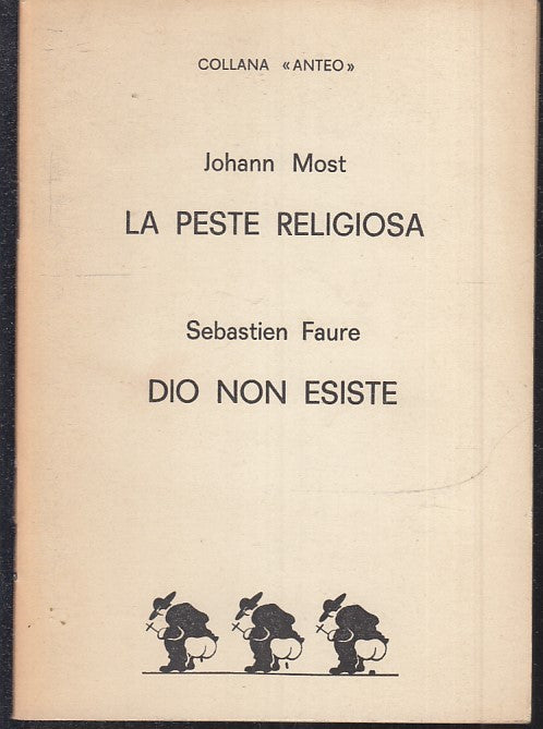 LD- PESTE RELIGIOSA DIO NON ESISTE- MOST FAURE- FIACCOLA- ANTEO-- 1969- S-ZFS129