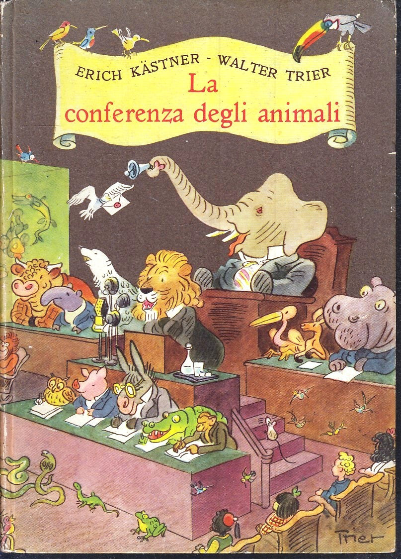 LB- LA CONFERENZA DEGLI ANIMALI - KASTNER TRIER - De AGOSTINI --- 1950- C- RGZ