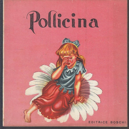 LB- POLLICINA ILLUSTRATO PER BAMBINI -- BOSCHI - COLLANA INFANZIA 40 --- S - RGZ
