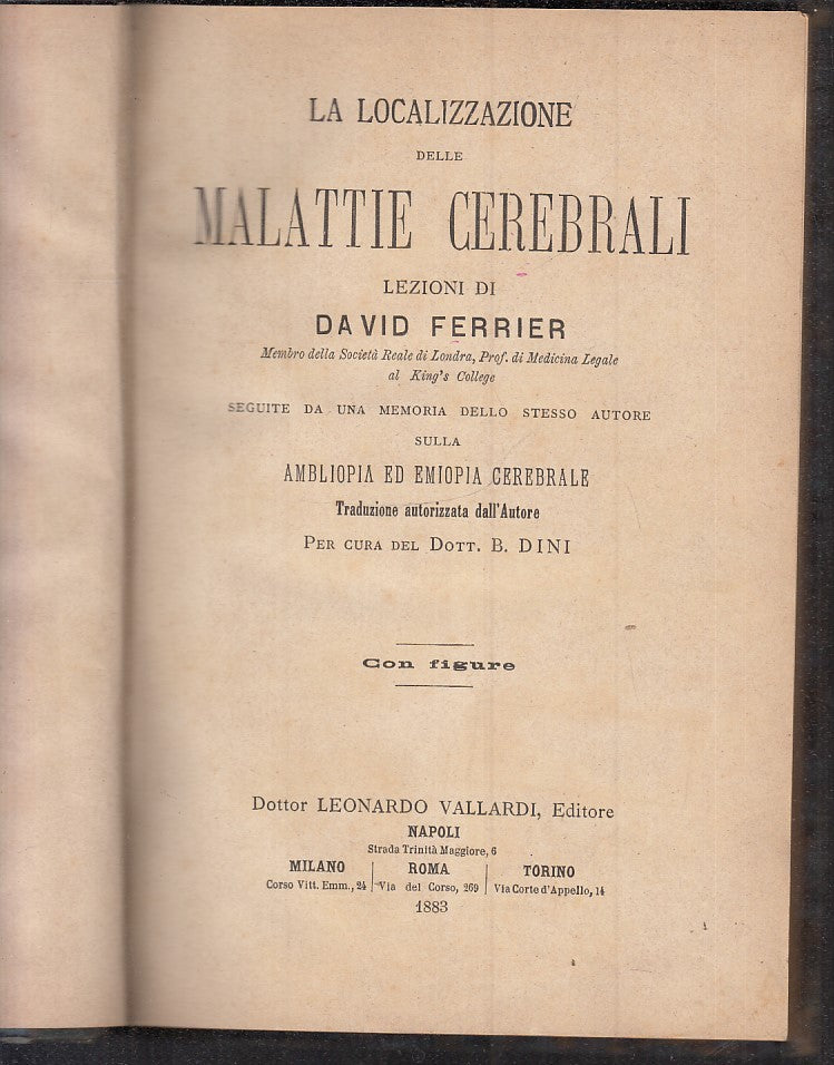 LH- LOCALIZZAZIONE DELLE MALATTIE CEREBRALI - FERRIER- VALLARDI--- 1883- C-XFS10