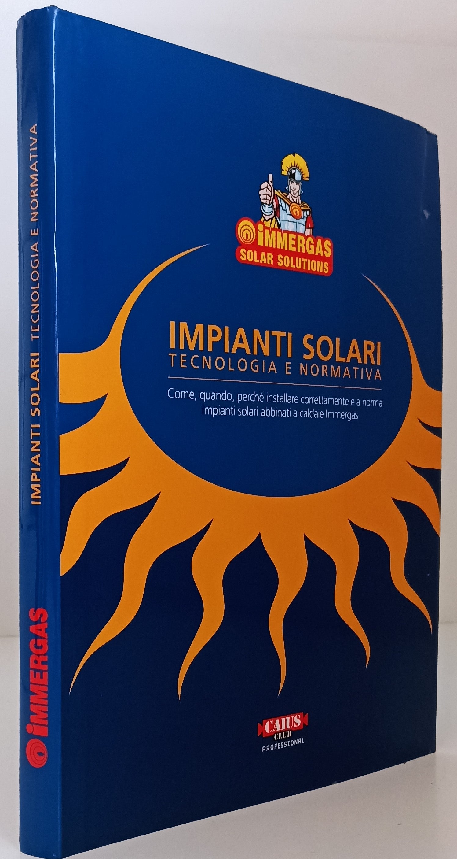 LZ- IMPIANTI SOLARI TECNOLOGIA NORMATIVA- CAIUS CLUB IMMERGAS--- 2008- CS- YFS63