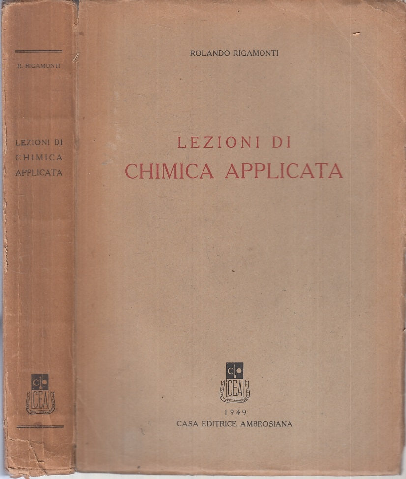 LZ- LEZIONI DI CHIMICA APPLICATA - RIGAMONTI - AMBROSIANA --- 1949- B- YTT752