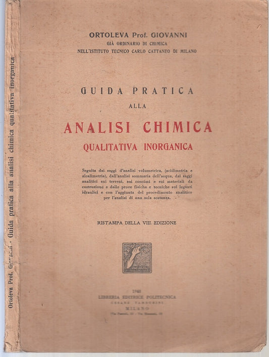 LZ- GUIDA PRATICA ANALISI CHIMICA QUALITATIVA INORGANICA- ORTOLEVA- 1948- YTT752