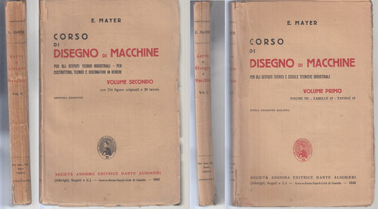 LZ- CORSO DI DISEGNO E MACCHINE VOLUMI 1/2 - E. MAYER - 1947/1948 - B- YTT752
