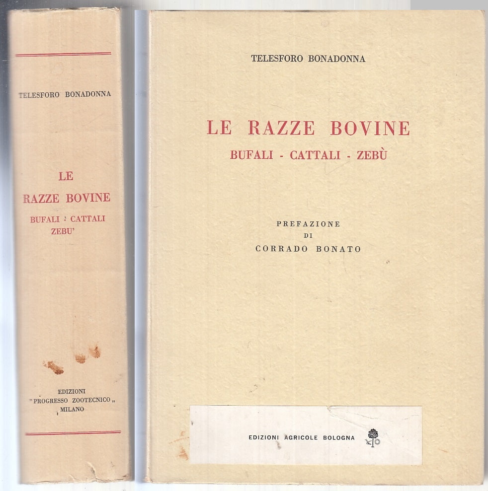 LZ- LE RAZZE BOVINE BUFALI CATTALI ZEBU' - TELESFORO BONADONNA - 1959- B- YFS877